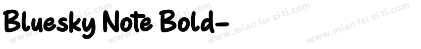 Bluesky Note Bold字体转换